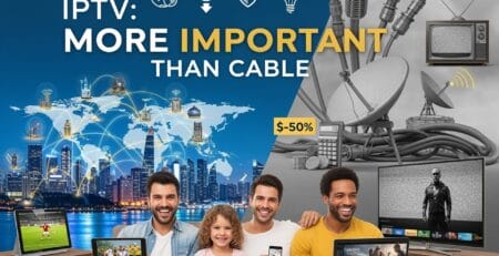 Promotional graphic reading “IPTV: More Important Than Cable” shows smiling people streaming on tablets, phone, laptop, and TV against a colorful global network, contrasted with a gray tangle of cables, satellite dishes, and a static TV, with icons for savings, security, and a “50% off” tag.