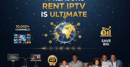 Promotional graphic for RentIPTV titled “10 Reasons Rent IPTV Is Ultimate,” showing a connected world globe, icons for 10,000+ channels and “Save Big,” a device compatibility diagram with a Premium HD badge, and a smiling family using multiple screens, with the RentIPTV logo at the bottom.