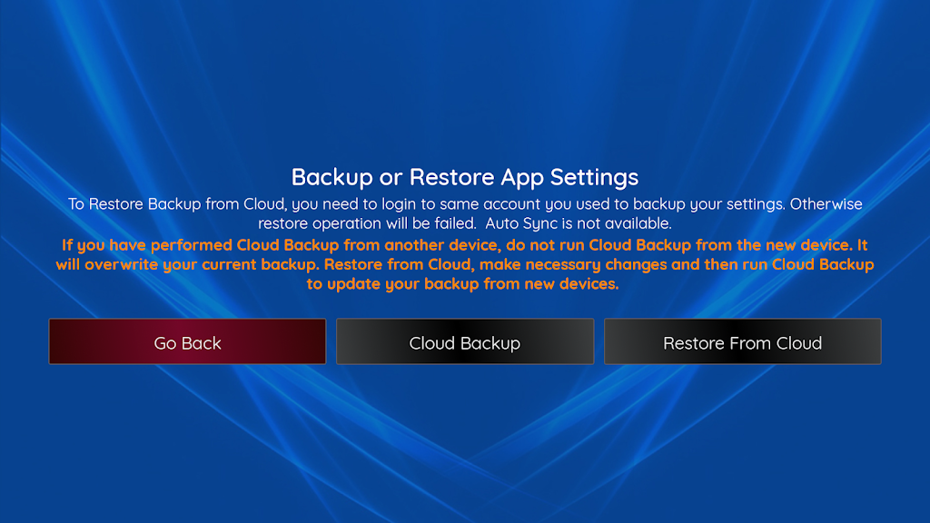 Backup or Restore App Settings screen with warning about overwriting and buttons: Go Back, Cloud Backup, Restore From Cloud.